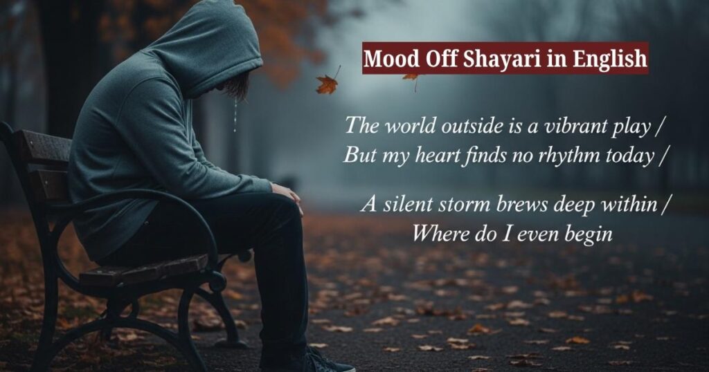 Mood Off Shayari in English