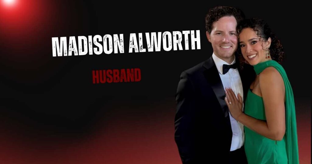 Madison Alworth Husband