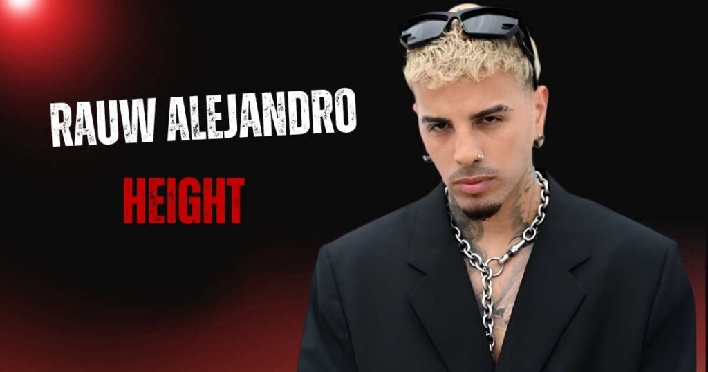 Rauw Alejandro Height