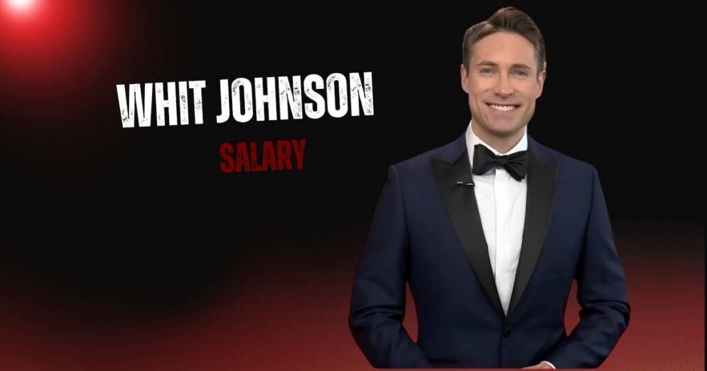 Whit Johnson Salary