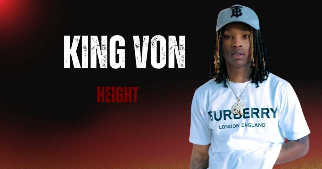 King Von Height