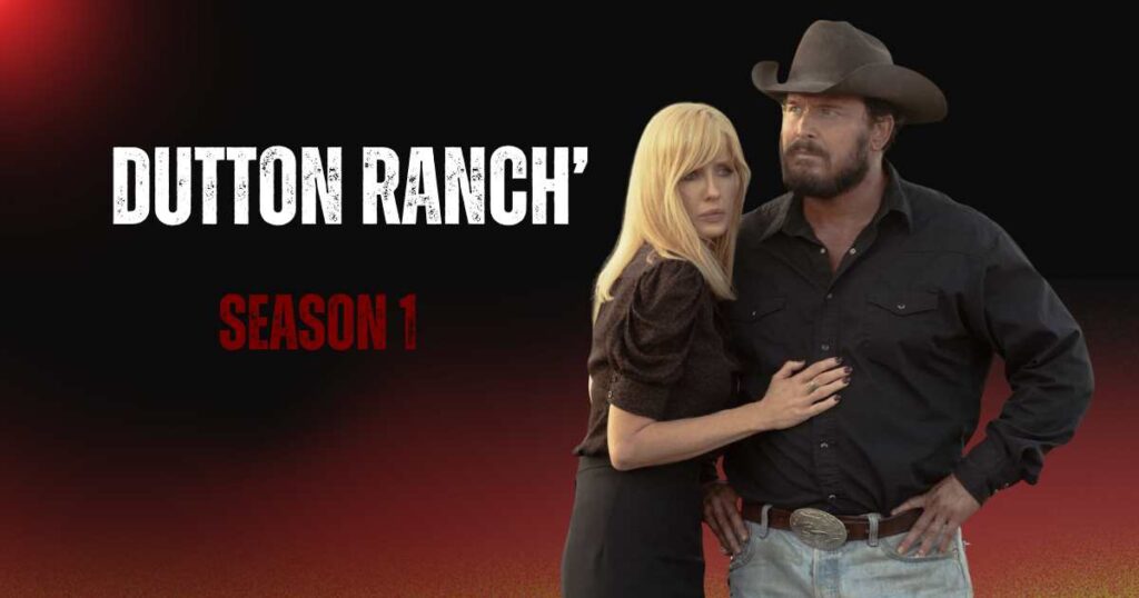 Dutton Ranch’ Season 1