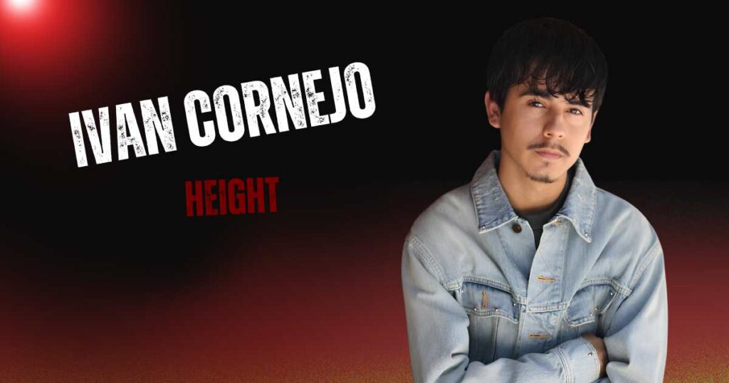 Ivan Cornejo Height