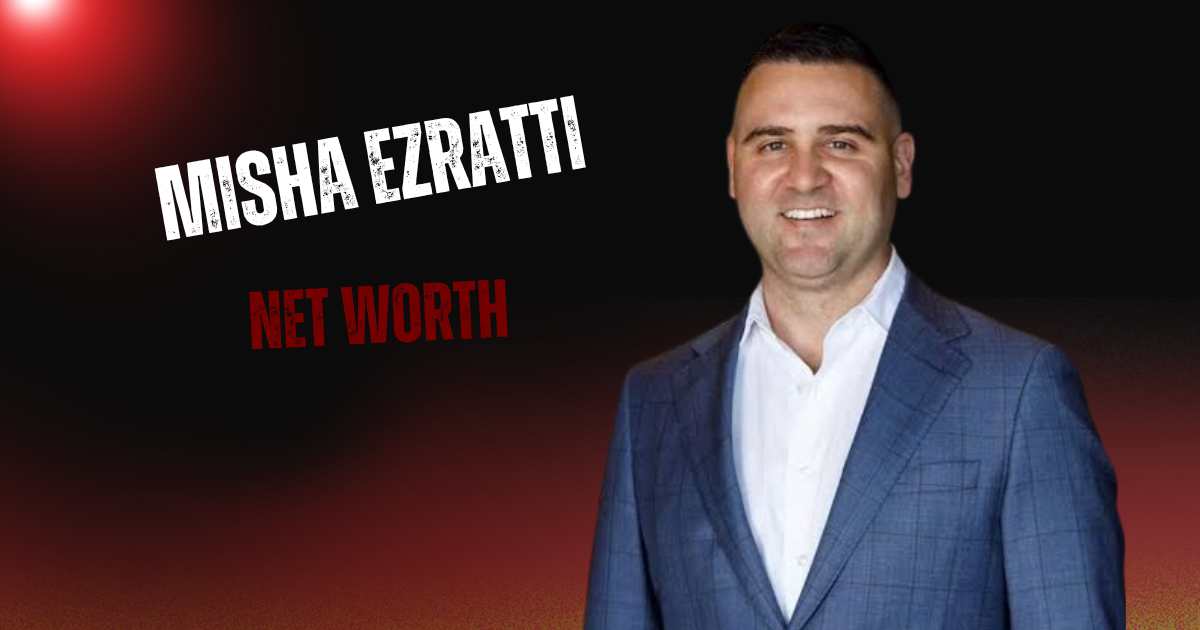 Misha Ezratti Net Worth